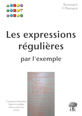 les expressions regulieres par lexemple 1st edition vincent fourmond 2914010656, 978-2914010658