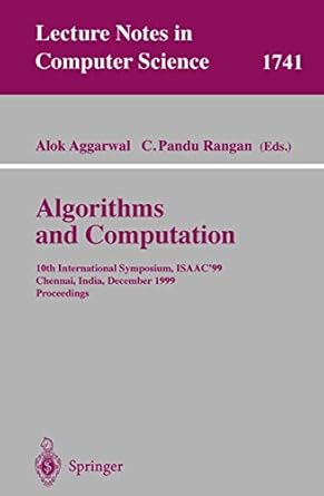algorithms and computations 10th international symposium isaac99 chennai india december 16 18 1999
