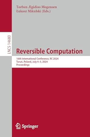 reversible computation 16th international conference rc 2024 torun poland july 4 5 2024 proceedings 1st