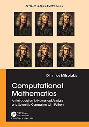 computational mathematics an introduction to numerical analysis and scientific computing with python 1st