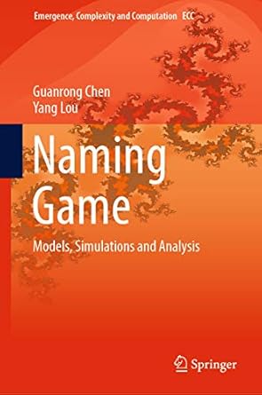 naming game models simulations and analysis 1st edition guanrong chen ,yang lou b07l59lnl8, 978-3030052430