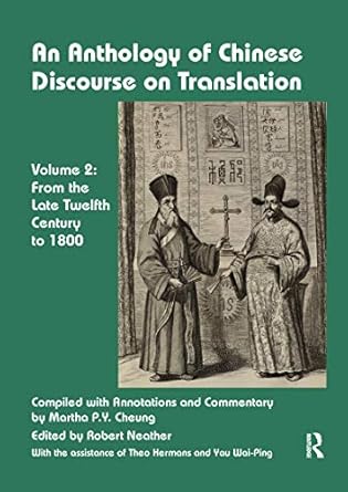 an anthology of chinese discourse on translation 1st edition martha cheung 0367736837, 978-0367736835