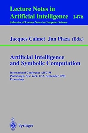 artificial intelligence and symbolic computation international conference aisc98 plattsburgh new york usa