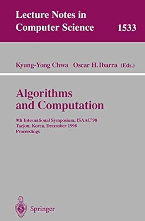 algorithms and computation 9th international symposium isaac98 taejon korea december 14 16 1998 proceedings
