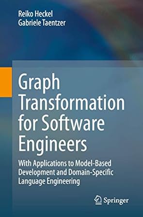 graph transformation for software engineers 1st edition heckel 3030439151, 978-3030439156