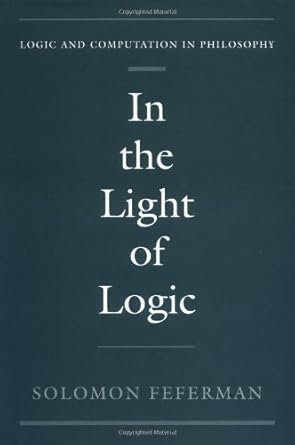 in the light of logic 1st edition solomon feferman b001ixs4kq, 978-0195359831