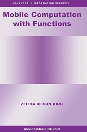 mobile computation with functions 1st edition zeliha dilsun dilsun kirli 1461353483, 978-1461353485
