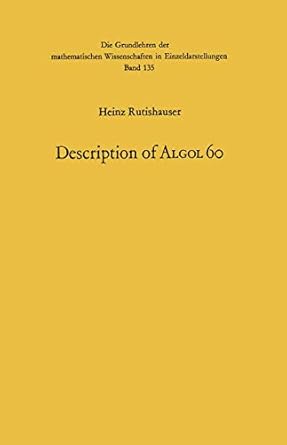 handbook for automatic computation volume i part a 1st edition heinz rutishauser ,friedrich l bauer ,alston s