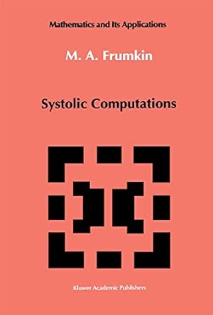 systolic computations 1st edition m a frumkin 0792317084, 978-0792317081