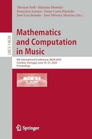 mathematics and computation in music 9th international conference mcm 2024 coimbra portugal june 18 21 2024