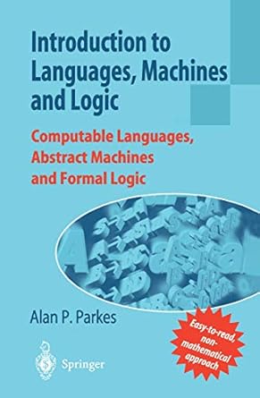 introduction to languages machines and logic 1st edition alan p parkes 1852334649, 978-1852334642