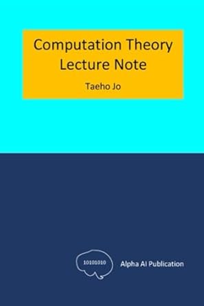 computation theory lecture note 1st edition duke taeho jo b0d263xbzm, 979-8323244492