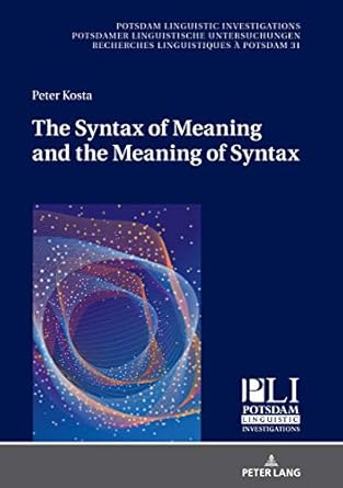the syntax of meaning and the meaning of syntax minimal computations and maximal derivations in a label