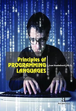 principles of programming languages 1st edition ph d ivan stanimirovic 1680944525, 978-1680944525