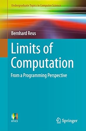 limits of computation from a programming perspective 1st edition bernhard reus b01dg9t2pa, 978-3319278896