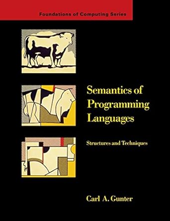 semantics of programming languages structures and techniques 1st edition carl a gunter 0262071436,