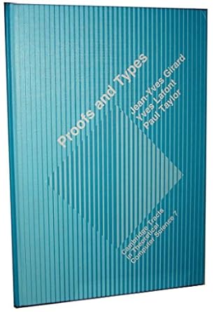 proofs and types 1st edition jean yves girard ,yves lafont ,paul taylor 0521371813, 978-0521371810