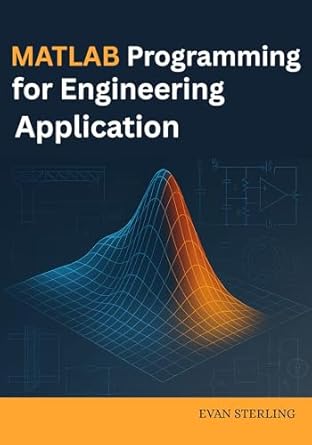 matlab programming for engineering applications code solutions for real world problems in mechanical