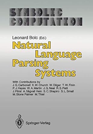 natural language parsing systems 1st edition leonard bolc 3540175377, 978-35401753773540175377,978-3540175377