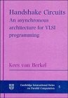 handshake circuits an asynchronous architecture for vlsi programming 1st edition kees van berkel ,martin rem