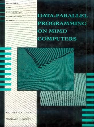 data parallel programming on mimd computers 1st edition philip j hatcher ,michael j quinn 0262082055,