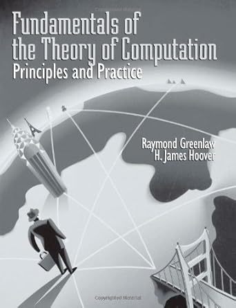 fundamentals of the theory of computation principles and practice principles and practice 1st edition raymond