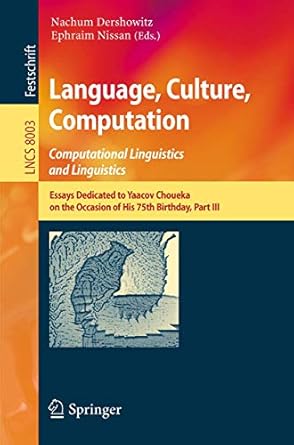 language culture computation computational linguistics and linguistics essays dedicated to yaacov choueka on