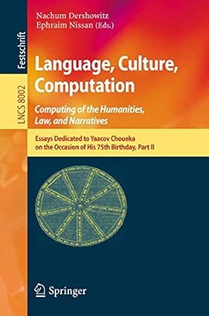 language culture computation computing for the humanities law and narratives essays dedicated to yaacov