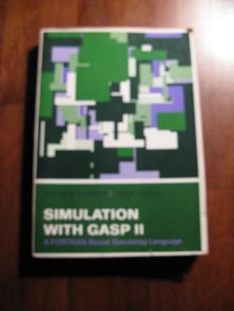 simulation with gasp ii a fortran based simulation language 1st edition a alan b pritsker 0138104328,