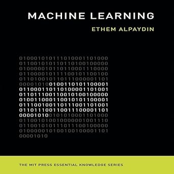machine learning the new ai 1st edition ethem alpaydi b08zd6npnl, 979-8200604555
