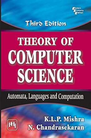 theory of computer science automata languages and computation 1st edition k l p chandrasekaran b0d97spmx7,