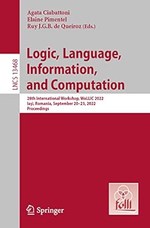 logic language information and computation 28th international workshop wollic 2022 iasi romania september 20