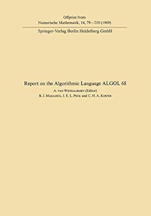 report of algorithmic language algol 68 1st edition adriaan van van wijngaarden 366238647x, 978-3662386477