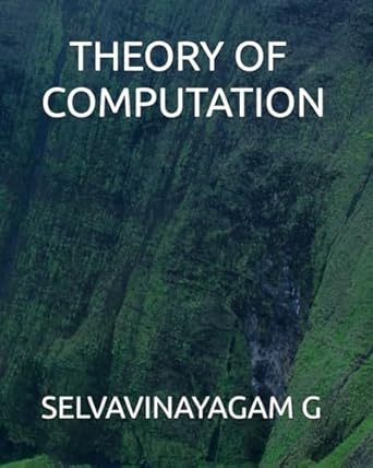theory of computation 1st edition selvavinayagam g b0dt7dspfx, 979-8307085257