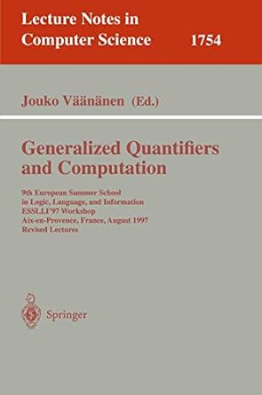 generalized quantifiers and computation 9th european summer school in logic language and information esslli97