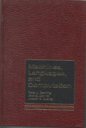 machines languages and computation 1st edition peter j denning 0135422582, 978-0135422588