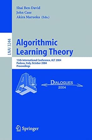 algorithmic learning theory 15th international conference alt 2004 padova italy october 2 5 2004 proceedings
