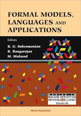 formal models languages and applications 1st edition k g subramanian ,k rangarajan ,madhavan mukund
