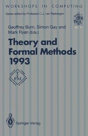 theory and formal methods 1993 proceedings of the first imperial college department of computing workshop on