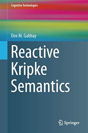 reactive kripke semantics 1st edition dov m gabbay 3642413889, 978-3642413889