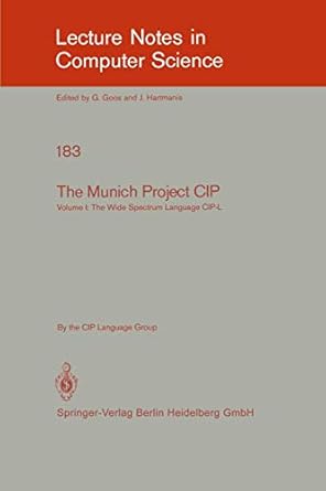 the munich project cip volume i the wide spectrum language cip l 1st edition f l bauer ,r berghammer ,m broy