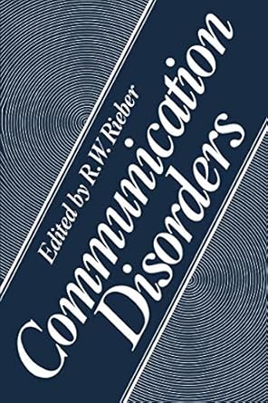 communication disorders 1st edition r w rieber 030640527x, 978-0306405273