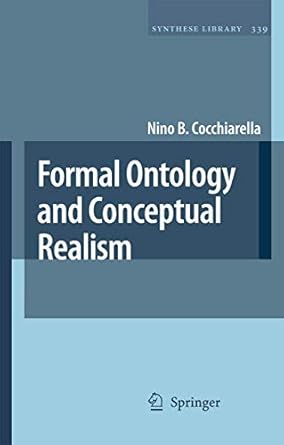 formal ontology and conceptual realism 1st edition nino b cocchiarella 1402062036, 978-1402062032