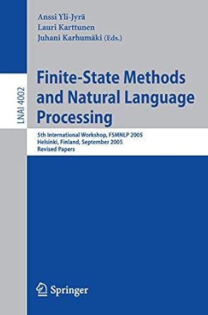 finite state methods and natural language processing 5th international workshop fsmnlp 2005 helsinki finland