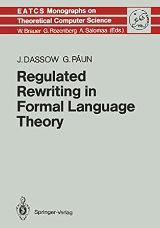 regulated rewriting in formal language theory 1st edition ja1/4rgen dassow jurgen dassow gheorghe paun