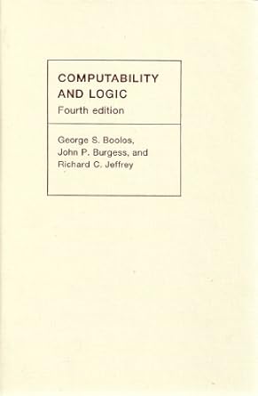 computability and logic 1st edition george s boolos ,john p burgess ,richard c jeffrey 0521809754,