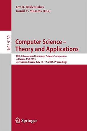 computer science theory and applications 10th international computer science symposium in russia csr 2015