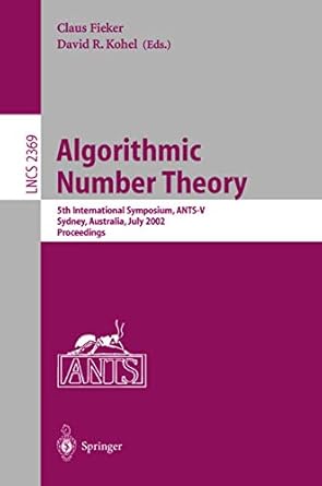 algorithmic number theory 5th international symposium ants v sydney australia july 7 12 2002 proceedings 1st