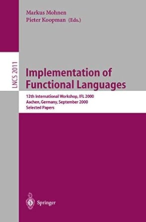 implementation of functional languages 12th international workshop ifl 2000 aachen germany september 4 7 2000