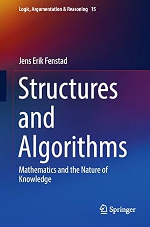 structures and algorithms mathematics and the nature of knowledge 1st edition jens erik fenstad b001k8pone,